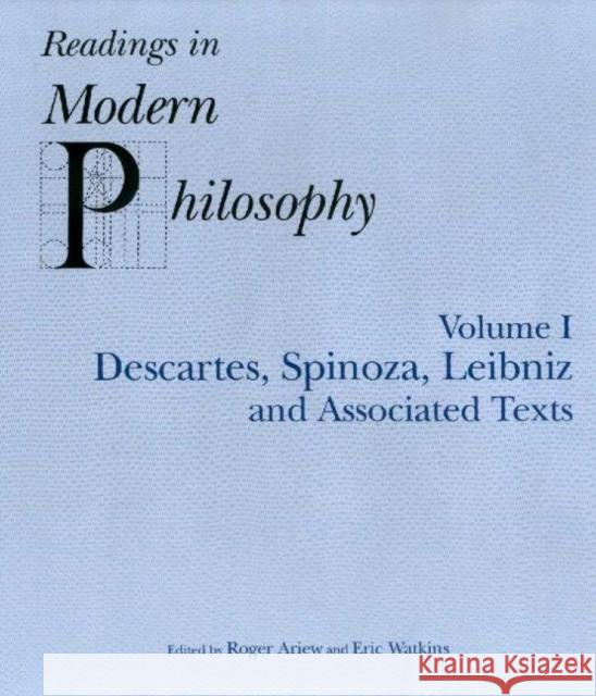 Readings In Modern Philosophy, Volume 1 : Descartes, Spinoza, Leibniz and Associated Texts Eric Watkins 9780872205345 HACKETT PUBLISHING CO, INC - książka