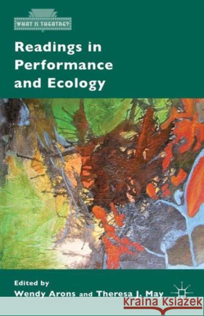 Readings in Performance and Ecology Wendy Arons Theresa J. May 9781137467003 Palgrave MacMillan - książka