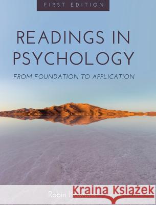 Readings in Psychology Robin Kowalski 9781516556427 Cognella Academic Publishing - książka