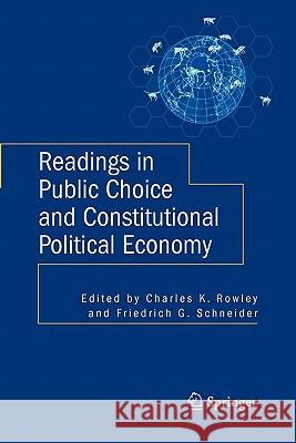 Readings in Public Choice and Constitutional Political Economy Charles K. Rowley Friedrich Schneider 9781441945082 Springer - książka