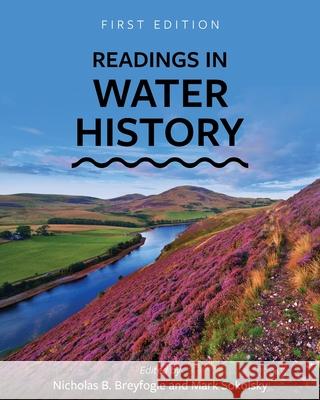 Readings in Water History Nicholas B. Breyfogle Mark Sokolsky 9781516543991 Cognella Academic Publishing - książka