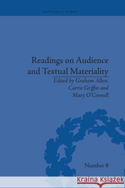 Readings on Audience and Textual Materiality Carrie Griffin   9781138664487 Taylor and Francis - książka