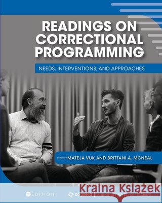 Readings on Correctional Programming: Needs, Interventions, and Approaches Mateja Vuk Brittani McNeal 9781793513908 Cognella Academic Publishing - książka
