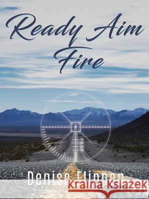 Ready Aim Fire Denise Flippen 9781545606605 Xulon Press - książka