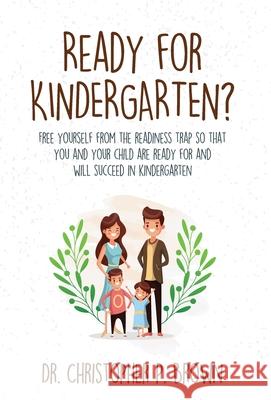 Ready for Kindergarten? Christopher P. Brown 9781954024038 Advantage Publishing Group - książka