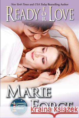 Ready for Love: Gansett Island Series, Book 3 Marie Force 9781942295181 Everafter Romance - książka