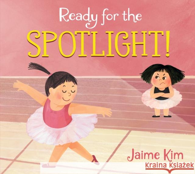 Ready for the Spotlight! Jaime Kim 9781529503487 Walker Books Ltd - książka