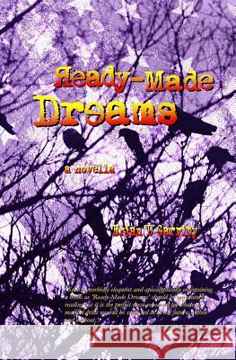 Ready-Made Dreams Brian D. Garrity 9780692961179 Brian D Garrity - książka