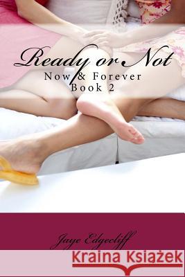 Ready or Not Jaye Em Edgecliff 9781482631173 Createspace - książka