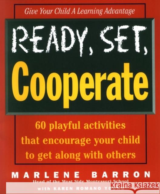 Ready, Set, Cooperate Marlene Barron Karen Romano Young 9780471102755 Jossey-Bass - książka