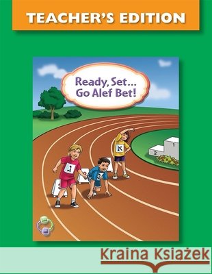 Ready Set...Go ALEF Bet Teacher's Edition House, Behrman 9780874418590 Behrman House Publishing - książka