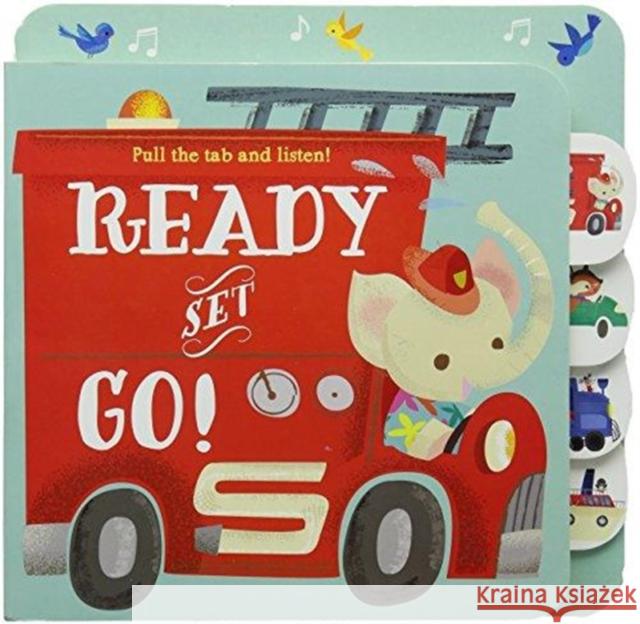 Ready Set Go: Pull the Tab and Listen Yoyo Books 9789463343329 Yoyo Books - książka