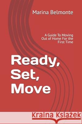 Ready, Set, Move: A Guide To Moving Out of Home For the First Time Marina Belmonte 9781763594210 Thorpe Bowker - książka