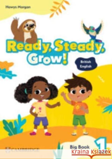 Ready, Steady, Grow! Level 1 Big Book British English Morgan, Hawys 9781009799751 Cambridge University Press - książka