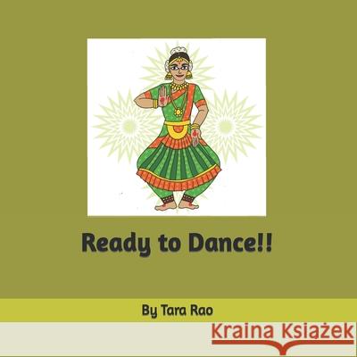Ready to Dance!! Tara Rao, Priya Krishnan Das 9798775512064 Independently Published - książka