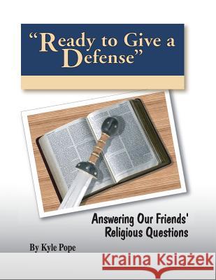 Ready to Give a Defense Kyle Pope 9781584273868 Guardian of Truth Foundation - książka