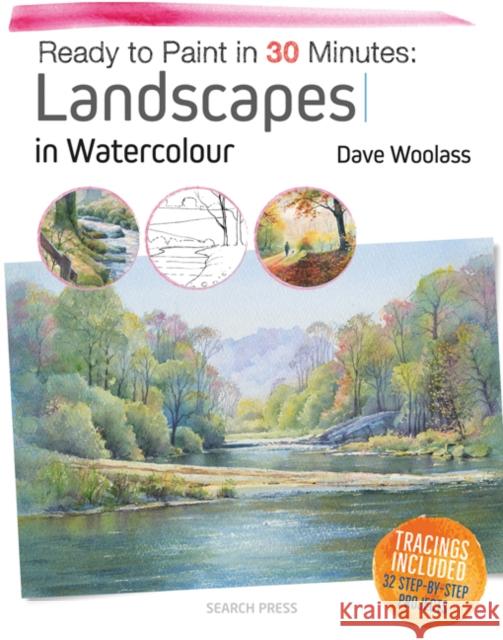 Ready to Paint in 30 Minutes: Landscapes in Watercolour Woolass 9781782214144 Search Press Ltd - książka