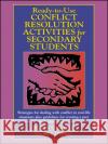 Ready-To-Use Conflict Resolution Activities for Secondary Students Perlstein, Ruth 9780130429056 Jossey-Bass