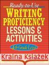 Ready-To-Use Writing Proficiency Lessons and Activities: 4th Grade Level Behrman, Carol H. 9780130420121 Jossey-Bass