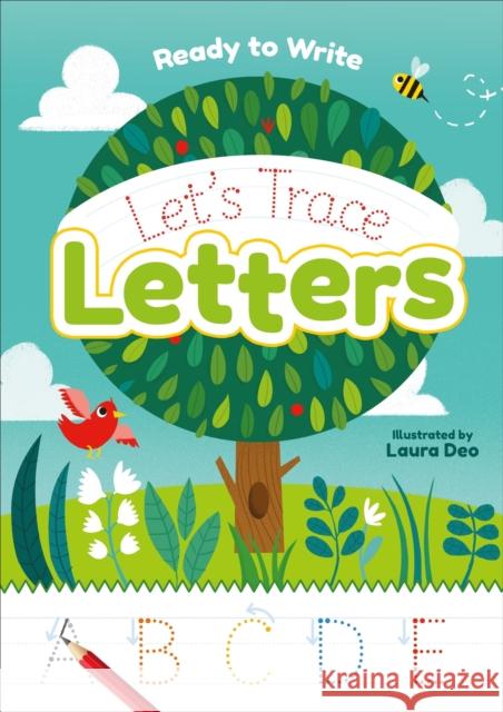 Ready to Write: Let's Trace Letters Laura Deo 9781788281218 Arcturus Publishing Ltd - książka