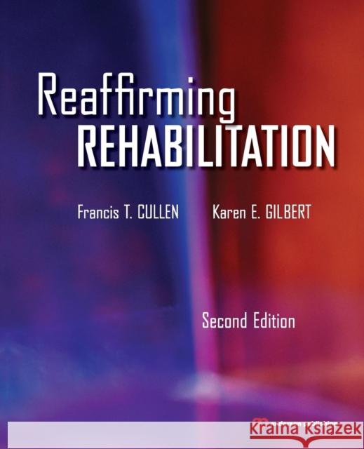 Reaffirming Rehabilitation Francis Cullen 9781455731305  - książka