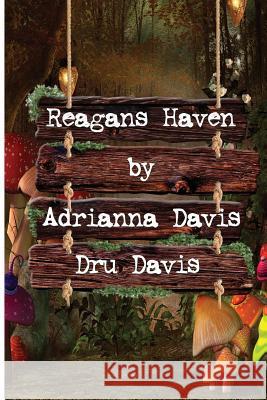 Reagans Haven Adrianna Davis Dru Davis 9781505586879 Createspace - książka