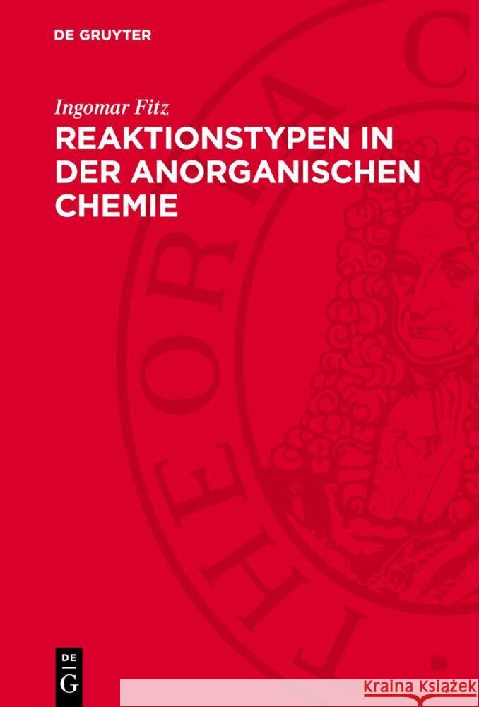 Reaktionstypen in der anorganischen Chemie Ingomar Fitz 9783112769102 De Gruyter (JL) - książka