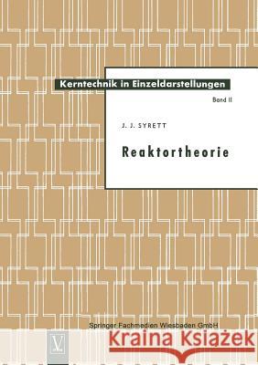 Reaktortheorie John Jame John James Syrett 9783663009672 Vieweg+teubner Verlag - książka