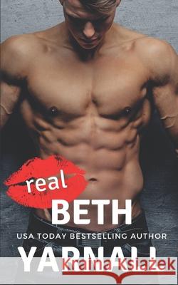 Real Beth Yarnall 9781940811598 Story Siren Publishing - książka