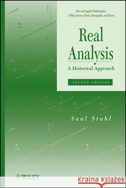 Real Analysis: A Historical Approach Stahl, Saul 9780470878903 John Wiley & Sons - książka