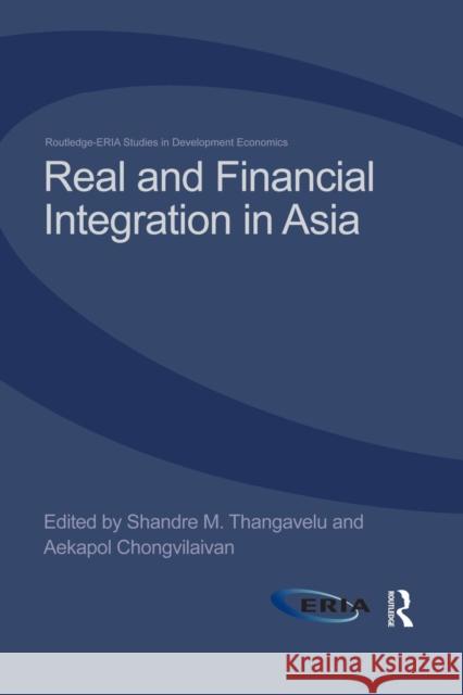 Real and Financial Integration in Asia Shandre M. Thangavelu Aekapol Chongvilaivan  9780415705790 Routledge - książka