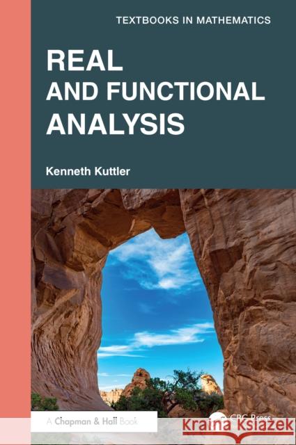 Real and Functional Analysis Kenneth (Brigham Young University) Kuttler 9781041229995 Taylor & Francis Ltd - książka