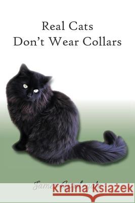 Real Cats Don't Wear Collars MR James Russell Applegate 9781502752499 Createspace - książka