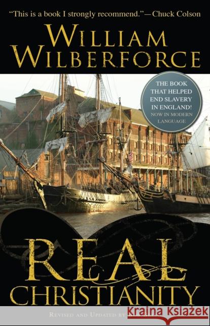 Real Christianity William Wilberforce Bob Beltz 9780764216312 Baker Publishing Group - książka