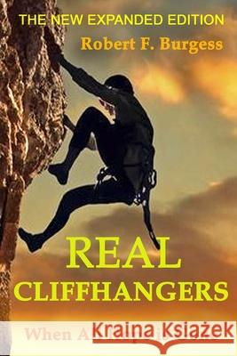 Real Cliffhangers: When All Hope is Gone Burgess, Robert F. 9798602505245 Independently published - książka