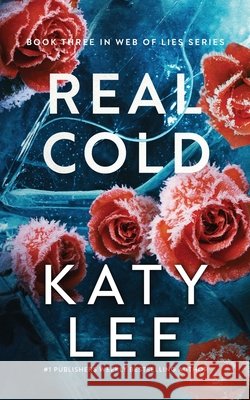 Real Cold Lee, Katy 9798993580128 Katy Lee Books, LLC - książka