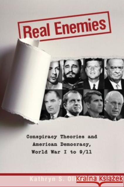 Real Enemies: Conspiracy Theories and American Democracy, World War I to 9/11 Olmsted, Kathryn S. 9780199753956  - książka