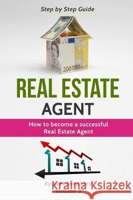 Real Estate Agent: How to Become a Successful Real Estate Agent Sabi Shepherd 9781839380662 Sabi Shepherd Ltd - książka
