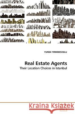 Real Estate Agents Funda Yirmibesoglu 9783639176452 VDM Verlag - książka