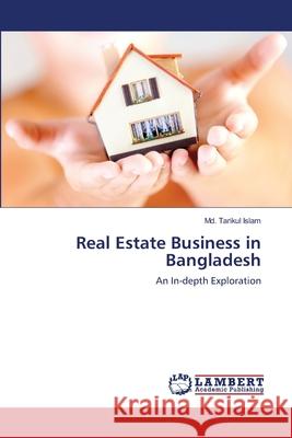 Real Estate Business in Bangladesh MD Tarikul Islam 9783659222979 LAP Lambert Academic Publishing - książka