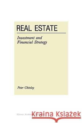 Real Estate: Investment and Financial Strategy Peter Clinloy Peter Chinloy P. Chinloy 9780898382334 Kluwer Academic Publishers - książka