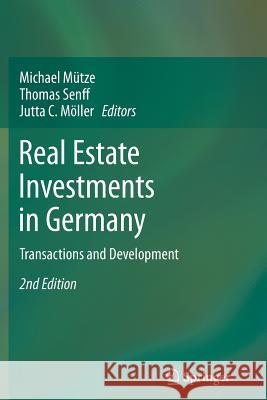 Real Estate Investments in Germany: Transactions and Development Mütze, Michael 9783642442681 Springer - książka