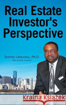 Real Estate Investor's Perspective Somto Ubezonu 9781936513758 PearlStone Publishing - książka
