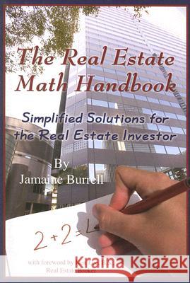 Real Estate Math Handbook : Simplified Solutions for the Real Estate Investor Jeff Haden Jamaine Burrell 9780910627078 Atlantic Publishing Company (FL) - książka