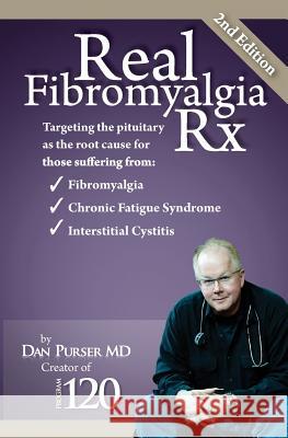 Real Fibromyalgia Rx Purser MD, Dan 9780984187720 Ingetics LLC - książka