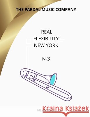 Real Flexibility New York N-3: London Jose Pardal Merza Jose Lopez Perez Pardal Music Company 9798582132844 Independently Published - książka