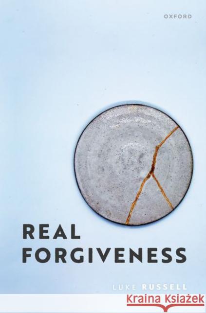 Real Forgiveness  9780198878476 Oxford University Press - książka