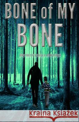 Real Illusions III: Bone of My Bone Tanya R. Taylor 9781516992942 Createspace Independent Publishing Platform - książka