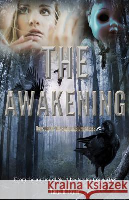 Real Illusions: The Awakening Tanya R. Taylor 9781505245585 Createspace - książka