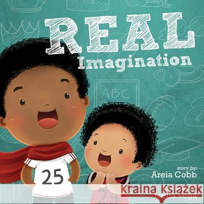 Real Imagination Areia Cobb 9780692372920 Purpose Publiching LLC - książka